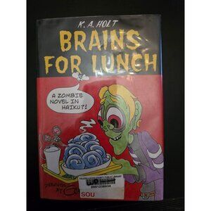 Brains for Lunch A Zombie Novel by K.A. Holt